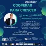 acic-realiza-workshop-‘cooperar-para-crescer’-em-caruaru;-saiba-como-participar