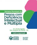 semana-da-pessoa-com-deficiencia-intelectual-e-multipla-e-realizada-em-sao-joaquim-do-monte